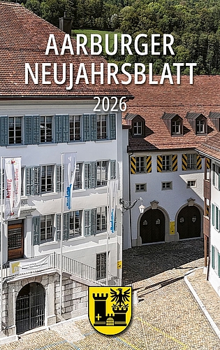 Das Aarburger Neujahrsblatt 2026 kommt in einem veränderten Layout daher.Bild: zvg Das Aarburger Neujahrsblatt 2026 kommt in einem veränderten Layout daher.Bild: zvg